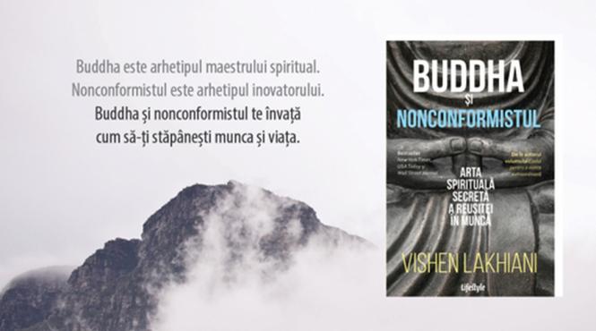 invitatie la lectura buddha si nonconformistul arta spirituala secreta a reusitei in munca de vishen lakhiani