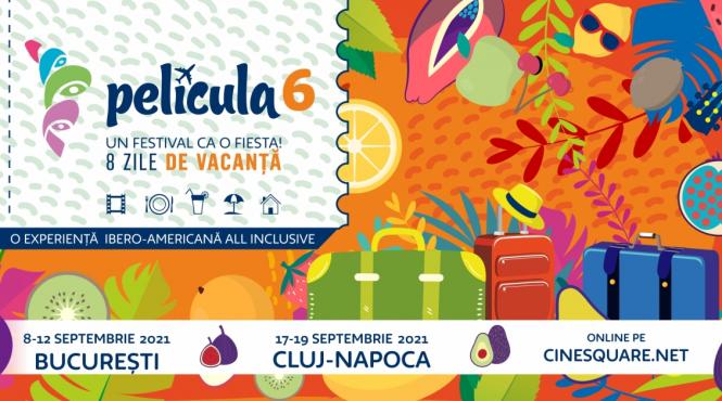 a 6 a editie pelicula o vacanta all inclusive in spatiul latino american si iberic prin filme si evenimente in septembrie la bucuresti si la cluj