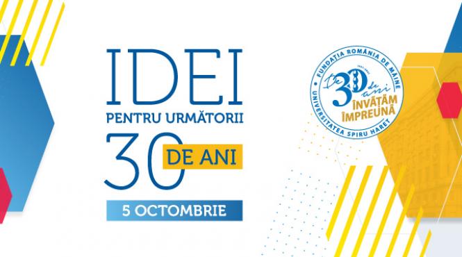 de 30 de ani invatam impreuna idei pentru urmatorii 30 de ani