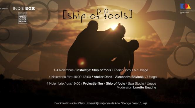 ship of fools instalatie proiectie atelier unage iasi
