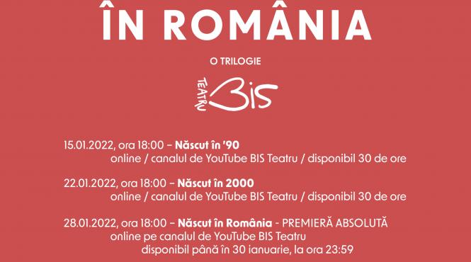 bis teatru aniverseaza ziua culturii nationale cu trilogia nascut in romania