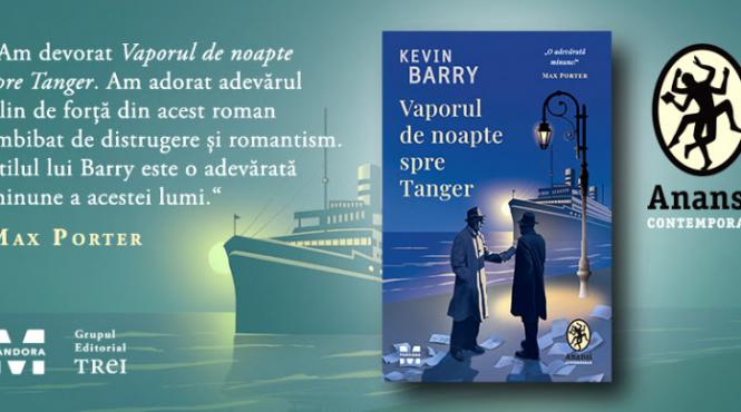 kevin barry unul dintre cei mai importanti scriitori irlandezi tradus in limba romana