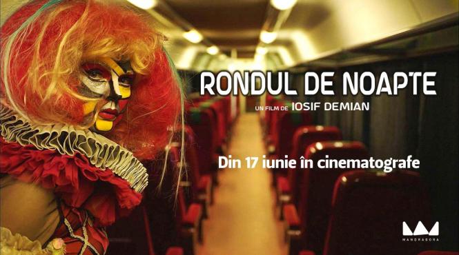 rondul de noapte in regia lui iosif demian din 17 iunie in cinematografe