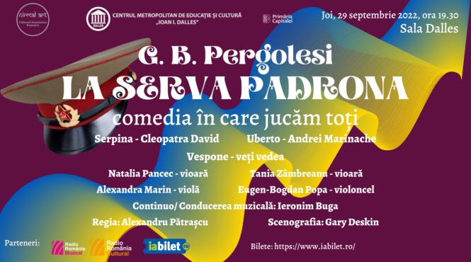la serva padrona comedia in care jucam toti actul de nastere al operei comice in premiera la sala dalles