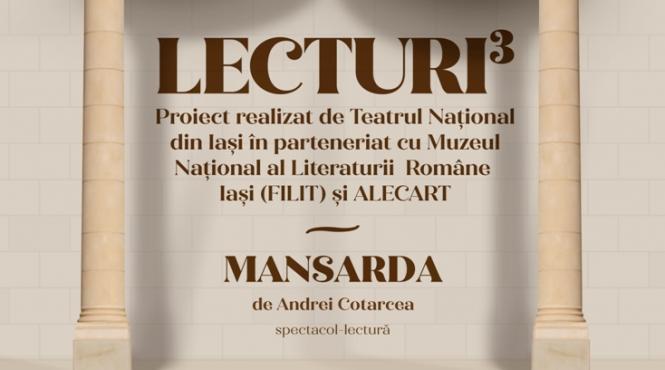 mansarda primul spectacol lectura al stagiunii nationalului iesean