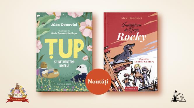 vanzari record pentru volumele tup si influenterii binelui si invatatorii de grija rocky ale unuia dintre cei mai iubiti scriitori pentru copii alex donovici