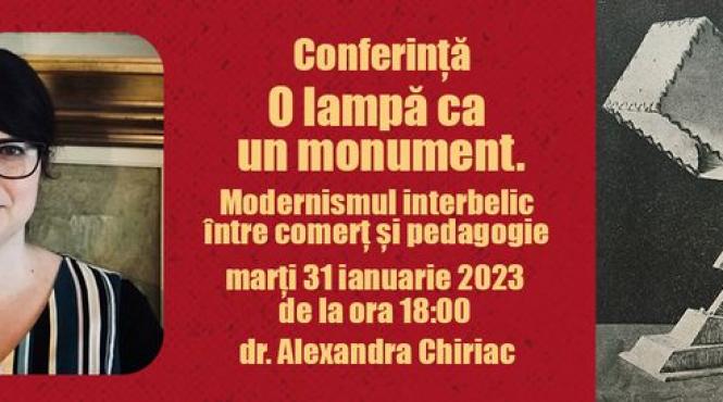 conferinta o lampa ca un monument modernismul interbelic intre comert si pedagogie