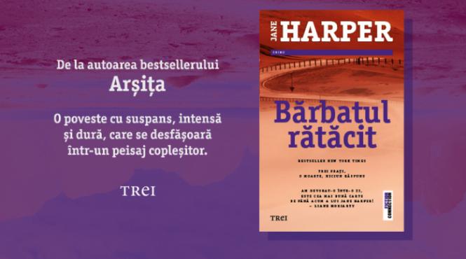 barbatul ratacit de jane harper o drama de familie plasata intr un peisaj ostil