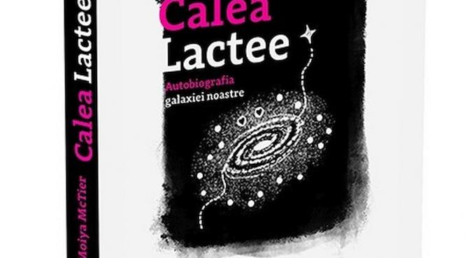 carti stiinta lecturi fascinante calea lactee