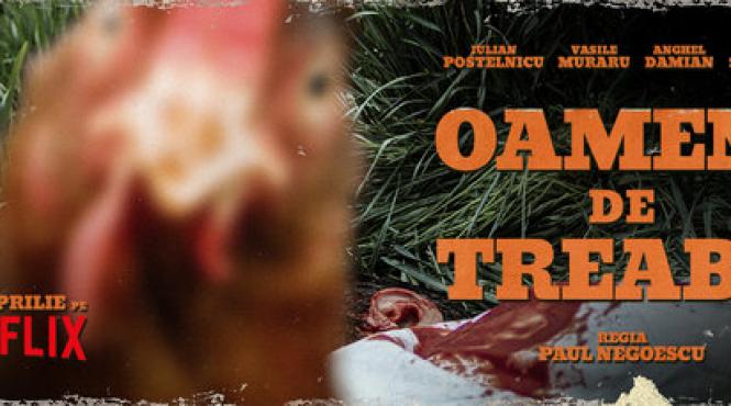 film oameni treaba paul negoescu netflix aprilie