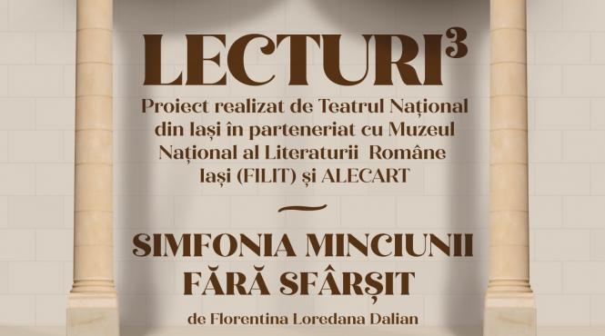 simfonia minciunii fara sfarsit spectacol lectura iasi