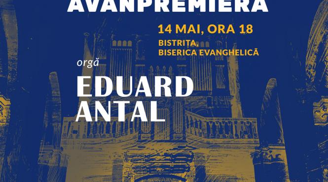 turneul national orgile romaniei eduard antal orga recent restaurata biserica evanghelica bistrita