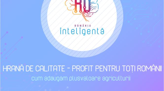 conferinta nationala romania inteligenta hrana de calitate profit pentru toti romanii cum adaugam plusvaloare agriculturii
