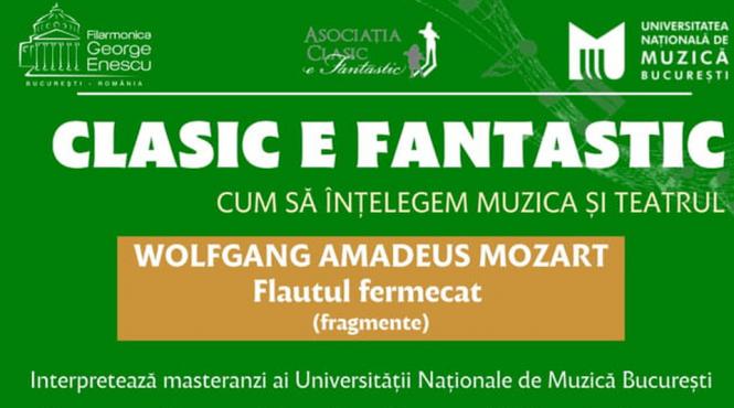 clasic e fantastic opera flautul fermecat mozart