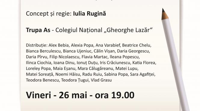 spectacolul catre mine de la colegiul national gheorghe lazar inchide editia a sasea a atelierelor de scris pentru adolescenti organizate de control n