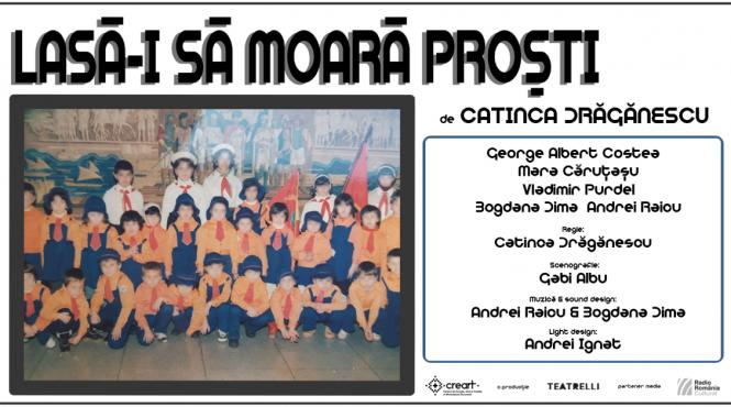 noua premiera teatrelli lasa i sa moara prosti catinca draganescu