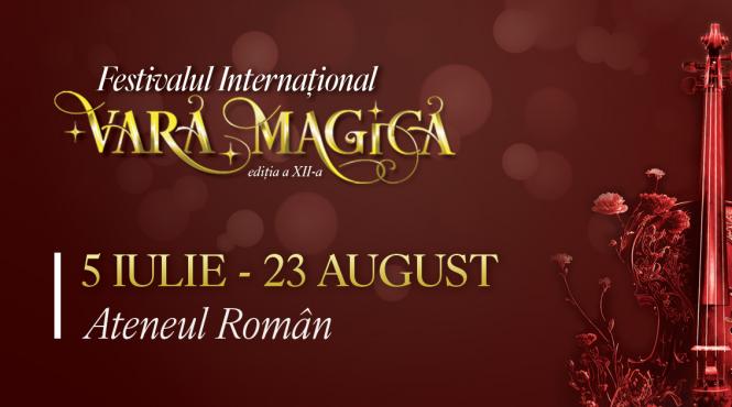 vara este magica miercurea la ateneul roman din 5 iulie incepe festivalul international vara magica a xii a editie