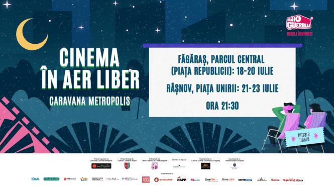 caravana metropolis cinema in aer liber ajunge la fagaras si rasnov intre 18 23 iulie