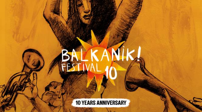 cea de a x a editie balkanik festival home of world music va avea loc intre 8 si 10 septembrie la gradina uranus si pe strada uranus