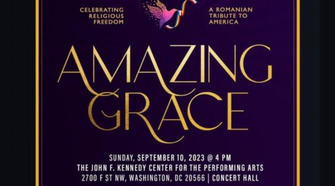 concert extraordinar sarbatoarea libertatii religioase omagiu al romaniei pentru america amazing grace celebrating religious freedom a romanian tribute to america