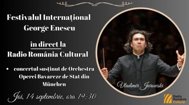 dirijorul vladimir jurowski a revenit pe scena festivalului international george enescu alaturi de orchestra operei de stat bavareze