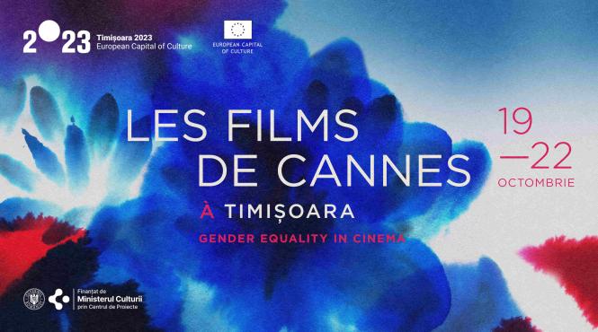 filmele premiate la cannes se vad la timisoara intr o editie speciala dedicata femeilor in cinema 19 22 octombrie
