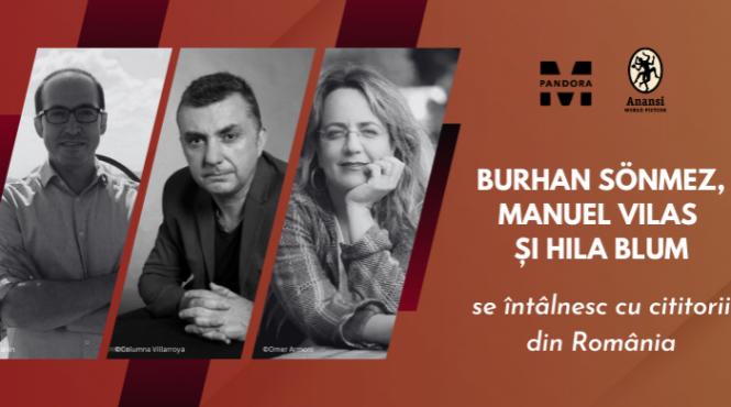 scriitorii burhan sonmez manuel vilas si hila blum se intalnesc cu cititorii din romania