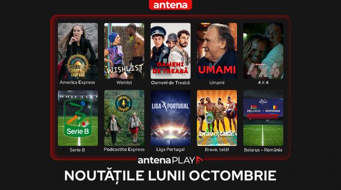 noutatile lunii octombrie in antenaplay care sunt surprizele de care se vor bucura abonatii