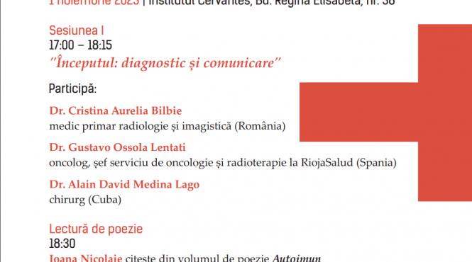 colocviul interdisciplinar viata noastra si cancerul la institutul cervantes din bucuresti
