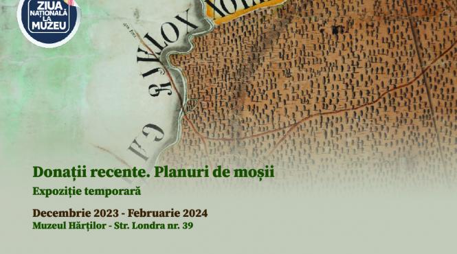 ziua nationala la muzeul hartilor deschiderea expozitiei donatii recente planuri de mosii