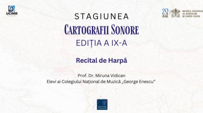 cartografii sonore recital inedit de harpa