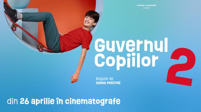 guvernul copiilor 2 vine in cinematografe in aprilie