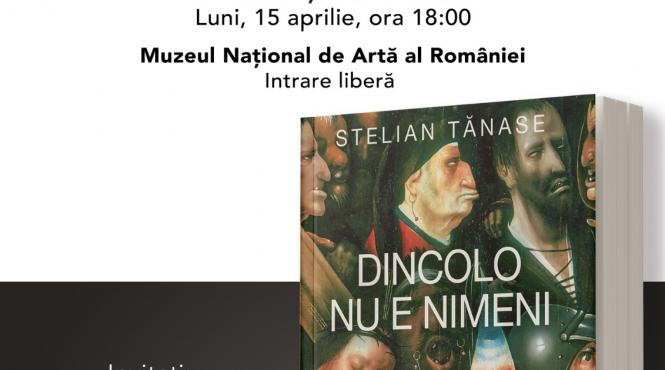 lansare de carte dincolo nu e nimeni de stelian tanase