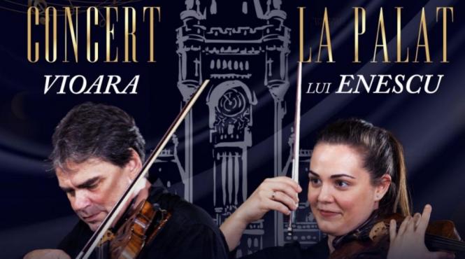 vioara lui enescu la palat violonistii gabriel croitoru si fiica sa simina croitoru in concert la palatul culturii din iasi