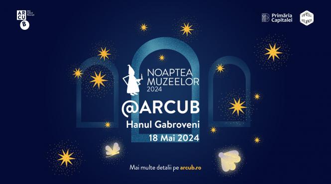 arcub hanul gabroveni devine atractia publicului la editia aniversara noaptea muzeelor din 18 mai