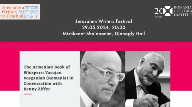 varujan vosganian si cartea soaptelor la festivalul international de literatura de la ierusalim editia 2024