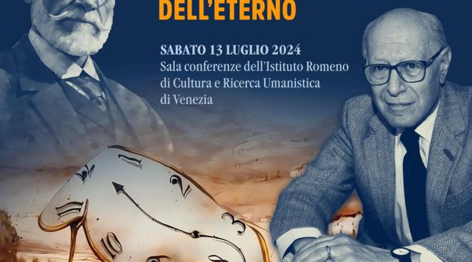 colocviul international timp si fenomen catre o fenomenologie a eternitatii sala de conferinte a institutului roman de cultura si cercetare umanistica de la venetia sambata 13 iulie 2024