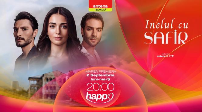 happy channel difuzeaza o noua productie turceasca inelul cu safir o poveste de iubire plina de intrigi si de suspans