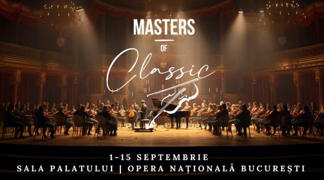 trei concerte in cadrul festivalului masters of classics saptamana aceasta
