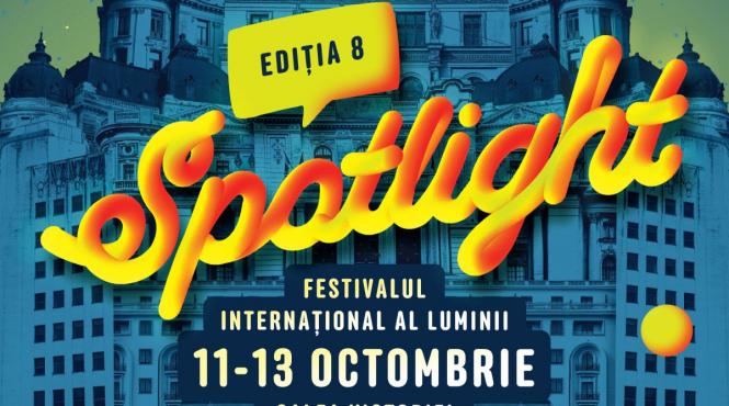 din 11 octombrie dam startul celui mai mare festival al luminii din capitala spectacole multimedia si experiente interactive la cea de a viii a editie spotlight