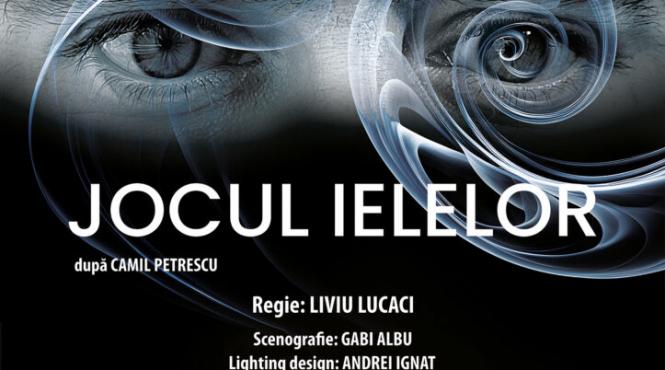 premiera oficiala jocul ielelor dupa camil petrescu in regia lui liviu lucaci