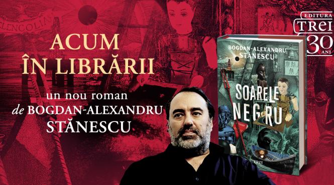 soarele negru un nou roman de bogdan alexandru stanescu