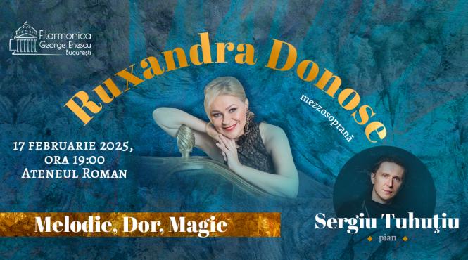 ruxandra donose si sergiu tuhutiu incheie turneul melodie dor magie la ateneul roman pe 17 februarie 2025