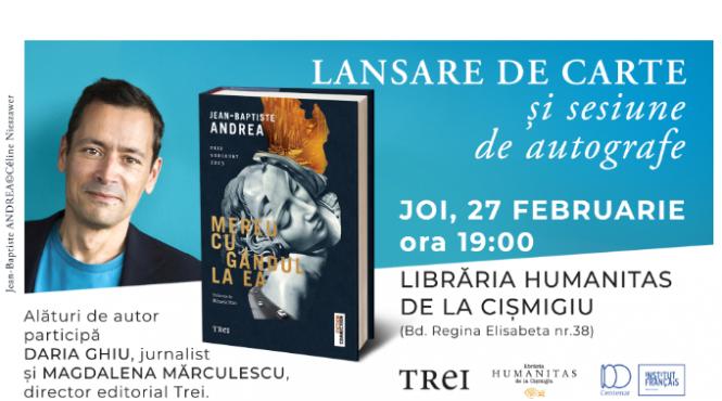 jean baptiste andrea la bucuresti lansare de carte si sesiune de autografe