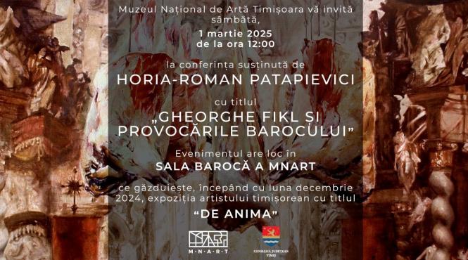 conferinta gheorghe fikl si provocarile barocului sustinuta de horia roman patapievici la muzeul national de arta timisoara
