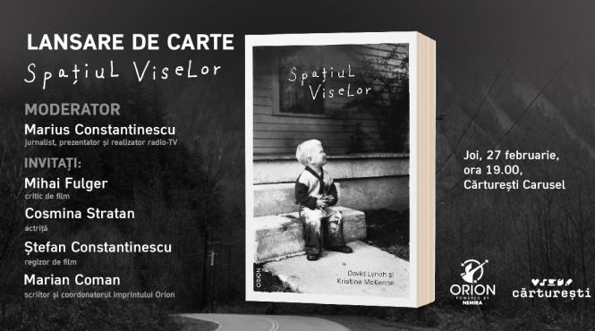 lansare de carte nemira spatiul viselor de david lynch si kristine mckenna