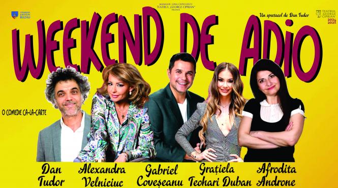 weekend de adio o noua premiera la teatrul george ciprian