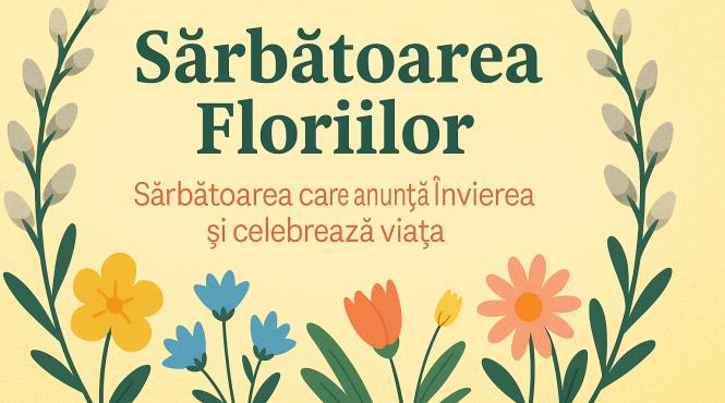 sarbatoarea floriilor 2025 salcia sfintita copii bolnavi