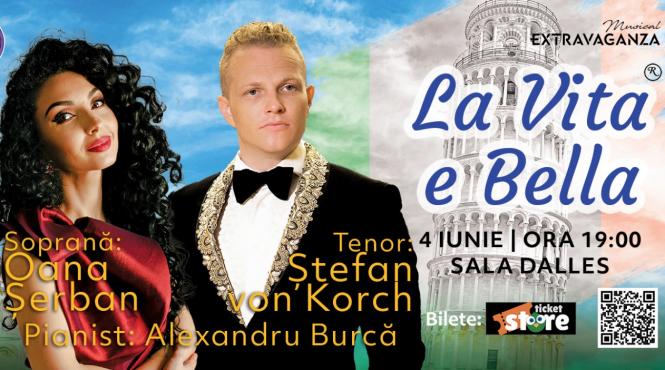 la vita e bella pe 4 iunie sala dalles concert de muzica italiana cu tenorul stefan von korch si soprana oana maria serban