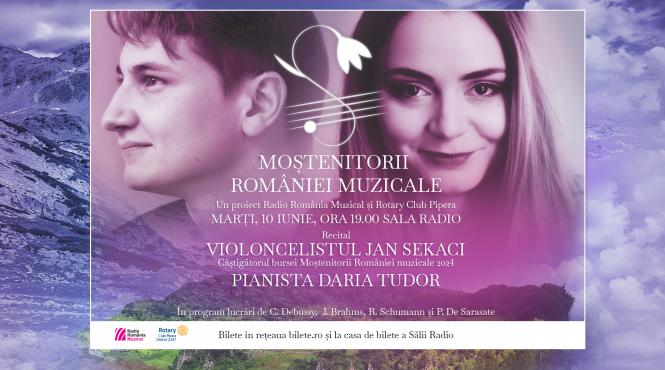 mostenitorii romaniei muzicale recital eveniment sustinut de violoncelistul jan sekaci si pianista daria tudor